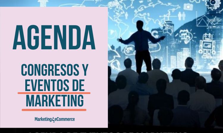 Carátula en la que, a la derecha aparece una ilustración en la que un ponente está dando una charla ante un público atento. A la izquierda se ve una portada en rosa en la que se lee "Agenda congresos y eventos de marketing" y, bajo esto, el logo de Marketing4eCommerce