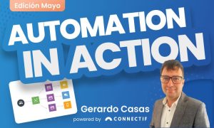 Imagen 2 de la serie de contenidos que realizamos con connectif llamada "Automation in action". La segunda imagen tiene una foto de Gerardo Casas ya que es el segundo case study de esta sección.