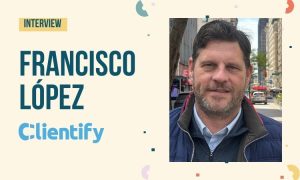 Interview image featuring a photo of Francisco López next to his name and the logo of his company, Clientify.