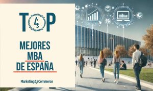 Conoce los 4 Mejores MBA de España para el Curso 2024/25