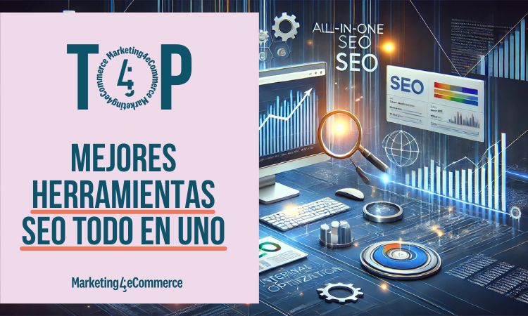 Descubre las 5 mejores herramientas SEO todo en uno para optimizar tu posicionamiento orgánico (2024)