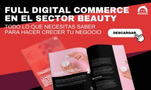 Banner promocional de Elogia que invita a descargar un informe sobre full digital commerce en el sector beauty. Destaca claves para hacer crecer un negocio de cosmética online, con diseño atractivo y botón de descarga directa.