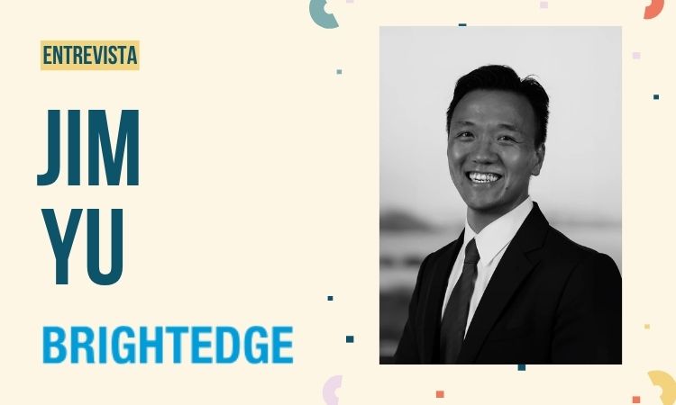 Jim Yu (BrightEdge): «Los motores de IA están dando forma a las respuestas que impulsan las decisiones»