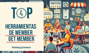 Estas son las 4 herramientas de member get member para hacer marketing de referidos (2024)