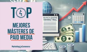 estos son los 3 mejores másteres de paid media de españa