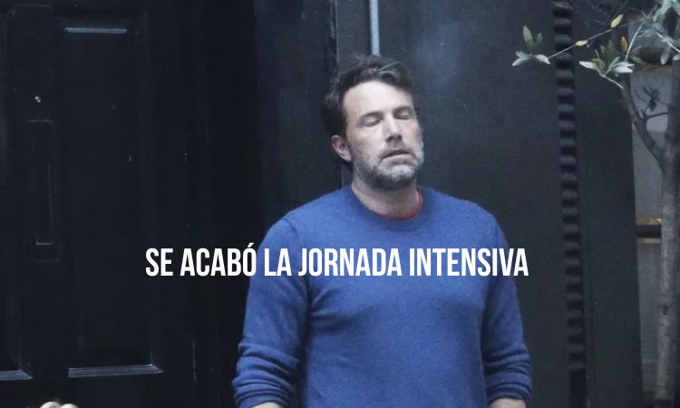 se acabó la jornada intensiva meme