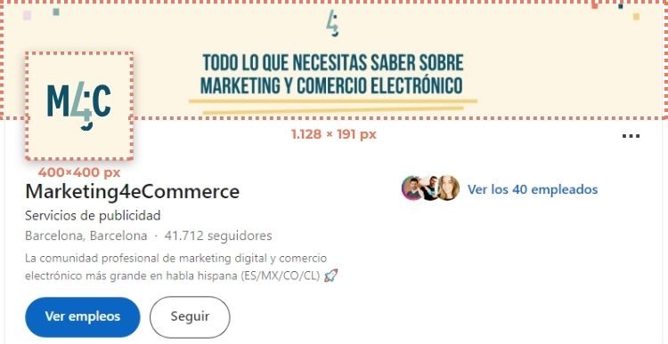 Captura de pantalla del perfil de M4C en LinkedIn en la que se muestran enmarcadas las distintas imágenes que la componen y se señalan sus medidas. Imagen de perfil (400x400 px) e imagen de portada de empresa (1.128x191px).