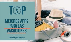 A la izquierda de la imagen aparece una carátula rosa claro en la que pone "Top mejores apps para las vacaciones" y, bajo la frase, aparece el logo de Marketing4eCommerce. A la derecha, se ve una fotografía de alguien preparando una maleta para irse de vacaciones