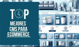 Cartel azul mostrando "TOP MEJORES CMS PARA ECOMMERCE"; al fondo, estantería en tonos azulados con productos variados expuestos. Ideal para marketing online.