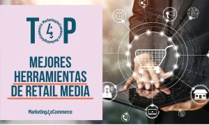 top 10 mejores herramientas de retail media