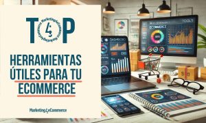 top 7 herramientas muy útiles para tu ecommerce